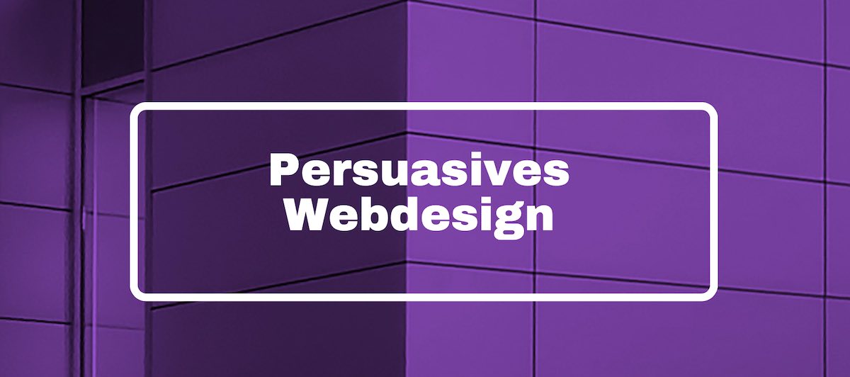 Persuasives Webdesign