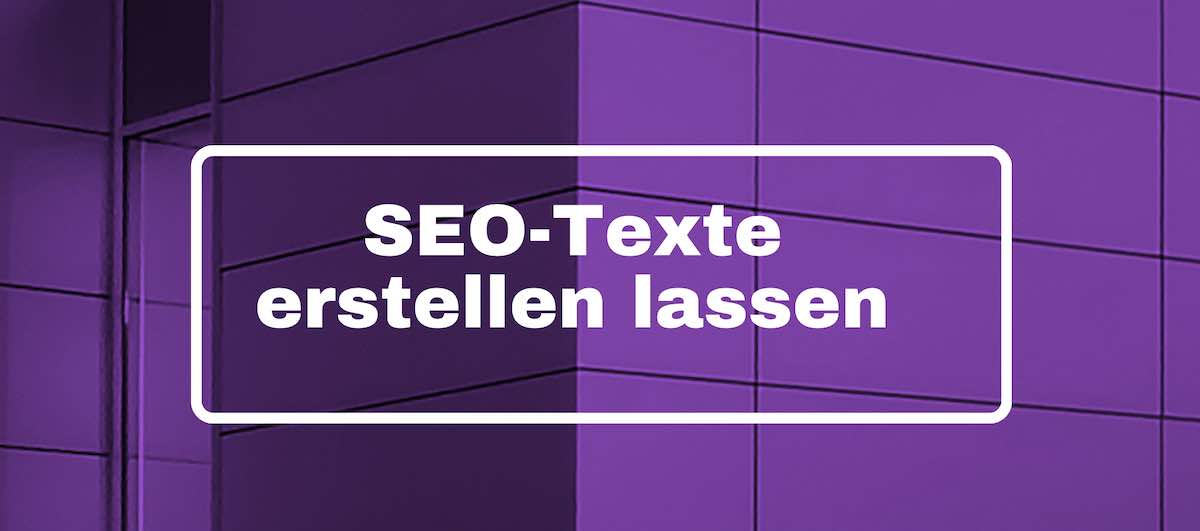 SEO Texte erstellen lassen